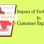 Exploring the Impact of Technology on Customer Experience: What Should Organizations Consider?